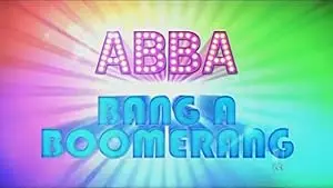 ABBA: Bang A Boomerang (2013)