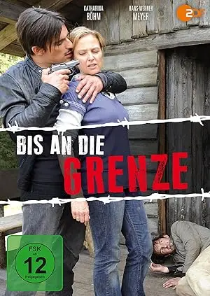 Bis An Die Grenze (2009)