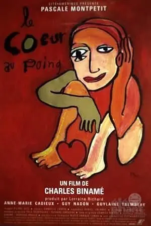 Le Coeur Au Poing (1998)