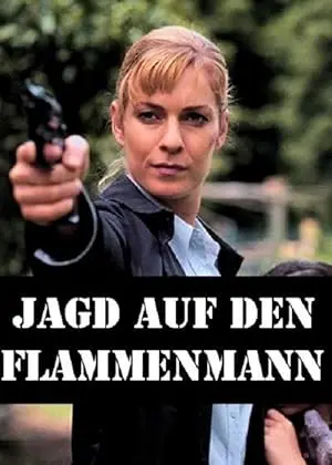 Jagd Auf Den Flammenmann (2003)