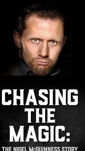 WWE: Chasing The Magic: The Nigel McGuiness Story (2019)