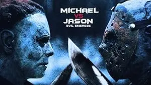 Michael Vs Jason: Evil Emerges (2024)