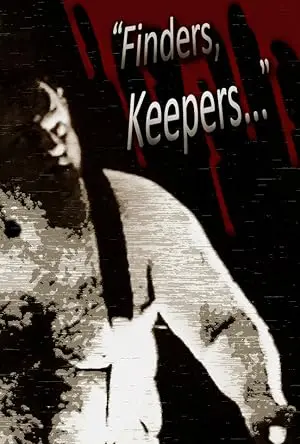 Finders, Keepers... (1996)