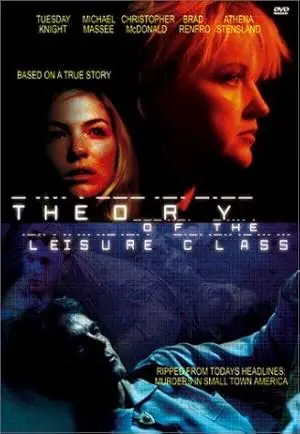 The Theory Of The Leisure Class (2001)