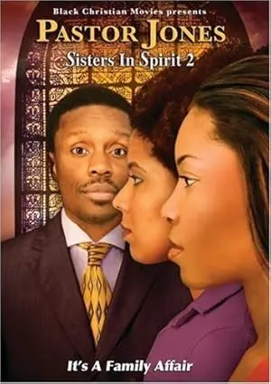 Pastor Jones: Sisters In Spirit 2 (2009)