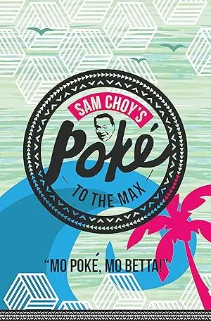 Sam Choy's Poke To The Max Documentary (2024)