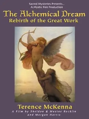 The Alchemical Dream: Rebirth Of The Great Work (2008)