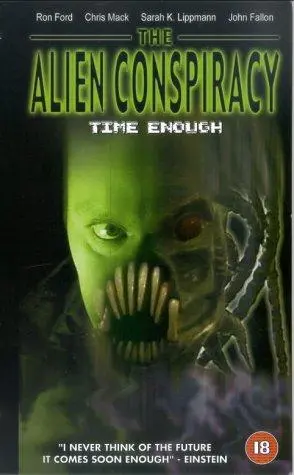 Time Enough: The Alien Conspiracy (2002)