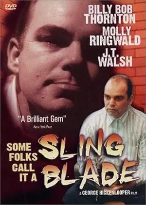 Some Folks Call It A Sling Blade (1994)