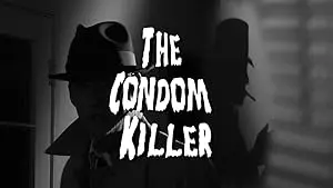 The Condom Killer (2009)