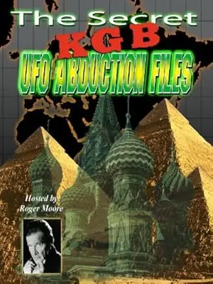 The Secret KGB UFO Abduction Files (2000)