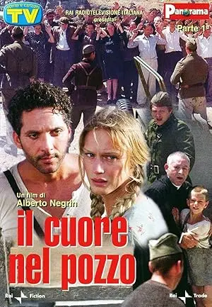 Il Cuore Nel Pozzo (2005)