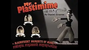 Mr. Plastimime (2014)