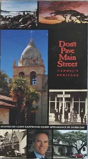 Don't Pave Main Street: Carmel's Heritage (1994)