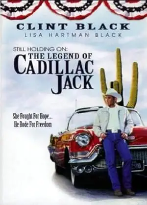 Still Holding On: The Legend Of Cadillac Jack (1998)