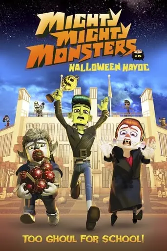 Mighty Mighty Monsters In Halloween Havoc (2013)