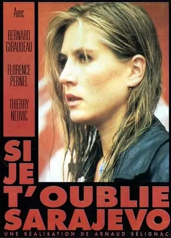 Si Je T'oublie Sarajevo (1997)