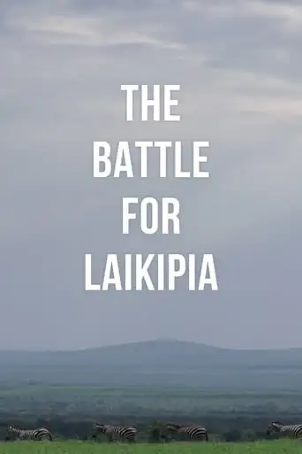 The Battle For Laikipia (2024)