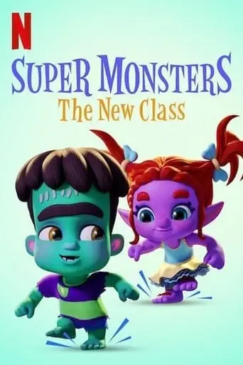 Super Monsters: The New Class (2020)