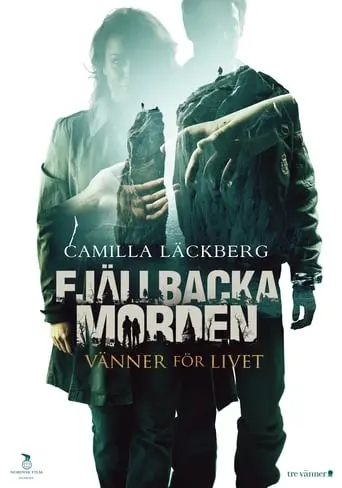 Fjallbackamorden: Vanner For Livet (2013)