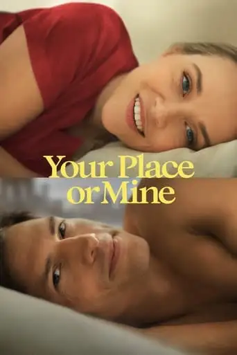 Your Place Or Mine (2023)