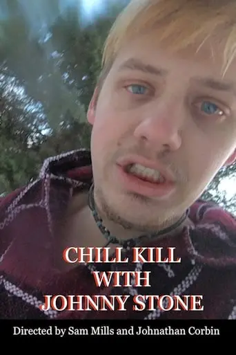 Chill Kill With Johnny Stone (2024)