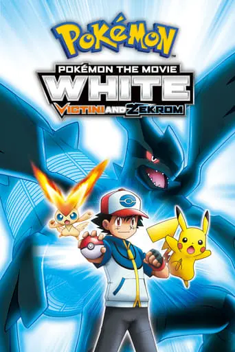 Pokemon The Movie: White - Victini And Zekrom (2011)