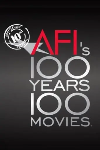 AFI's 100 Years... 100 Movies: 10th Anniversary Edition (2007)