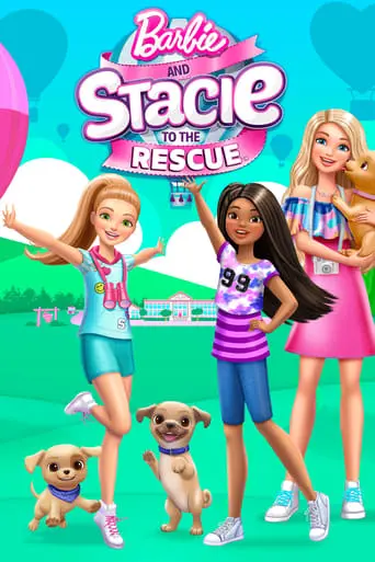 Barbie And Stacie To The Rescue (2024)