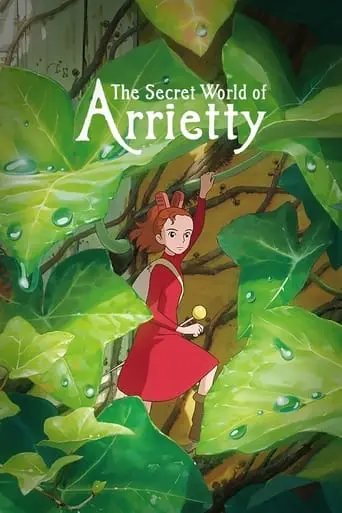 The Secret World Of Arrietty (2010)