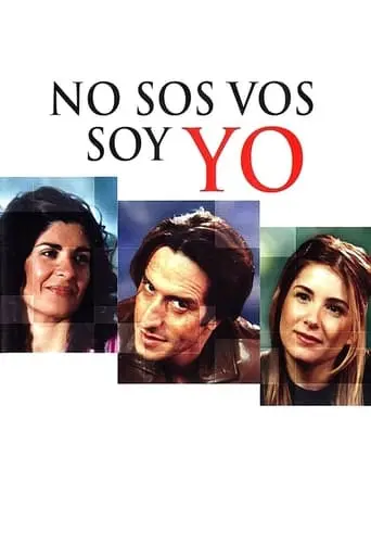 No Sos Vos, Soy Yo (2004)