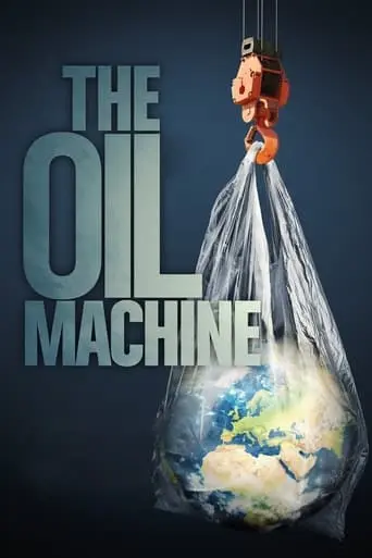 The Oil Machine (2022)