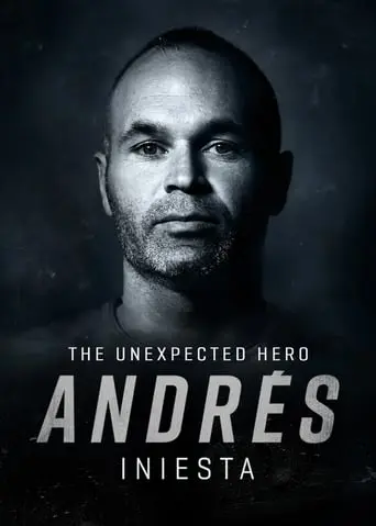 Andres Iniesta: The Unexpected Hero (2020)