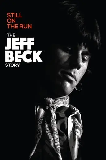 Jeff Beck: Still On The Run (2018)