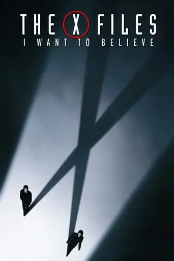 The X Files: I Want To Believe (2008)