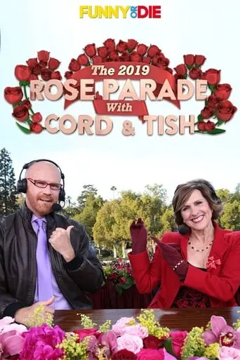 The 2019 Rose Parade Hosted By Cord & Tish (2019)