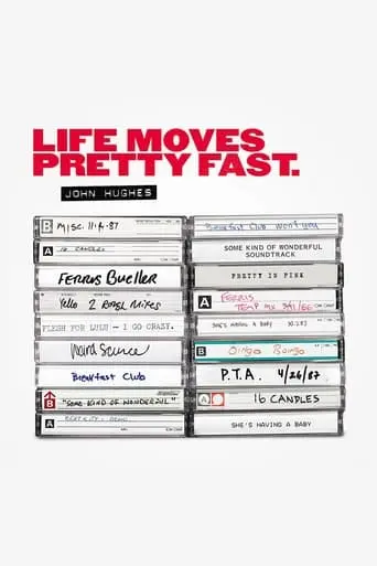 John Hughes: Life Moves Pretty Fast (2012)