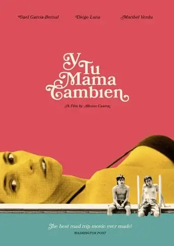 Y Tu Mamá También (2001)