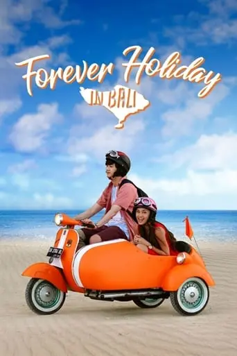 Forever Holiday In Bali (2018)