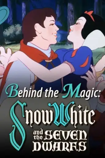 Behind The Magic: Snow White And The Seven Dwarfs (2015)