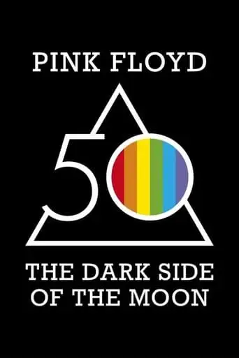 Pink Floyd: The Dark Side Of The Moon (2023)