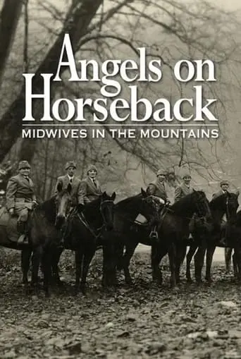 Angels On Horseback: Midwives In The Mountains (2021)