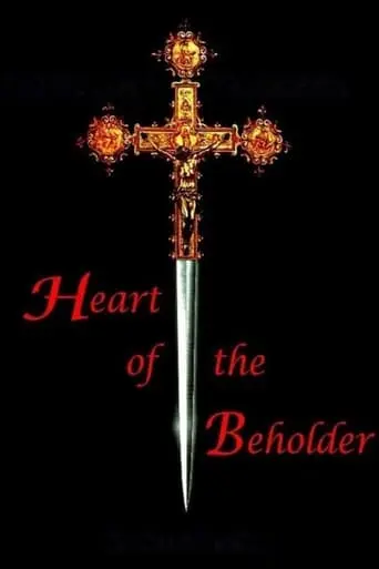 Heart Of The Beholder (2005)