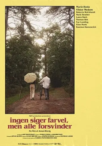 Ingen Siger Farvel, Men Alle Forsvinder (2019)