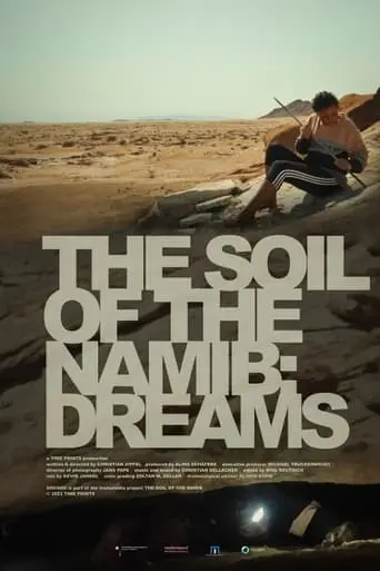 The Soil Of The Namib: Dreams (2023)