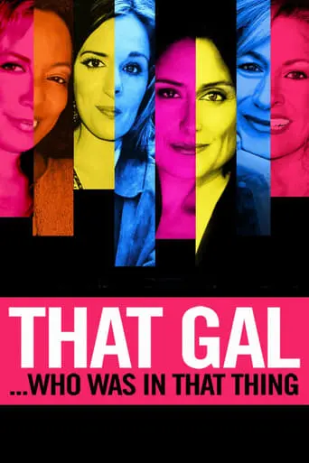 That Gal... Who Was In That Thing: That Guy 2 (2015)