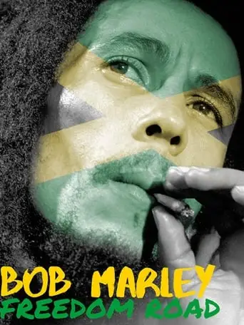 Bob Marley: Freedom Road (2007)