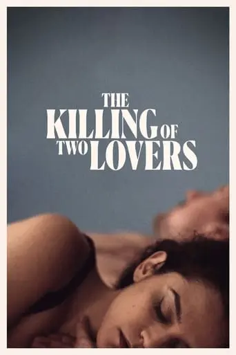 The Killing Of Two Lovers (2021)