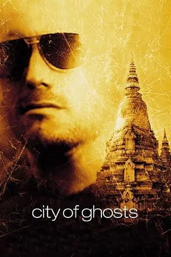 City Of Ghosts (2002)