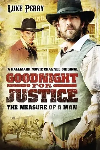 Goodnight For Justice: The Measure Of A Man (2012)